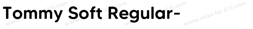 Tommy Soft Regular字体转换